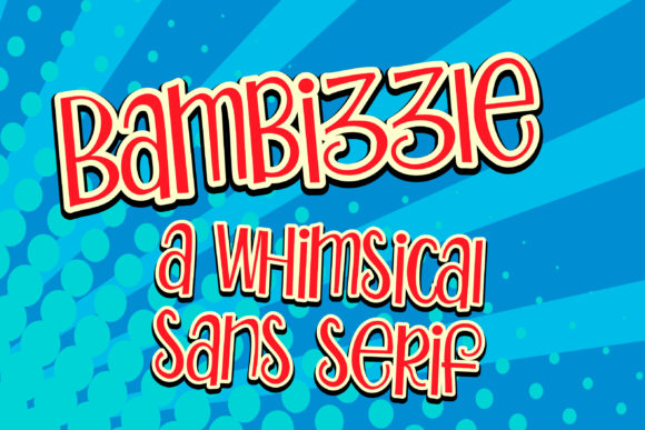 Bambizzle: A Whimsical Sans Serif Typeface for Editorial Design