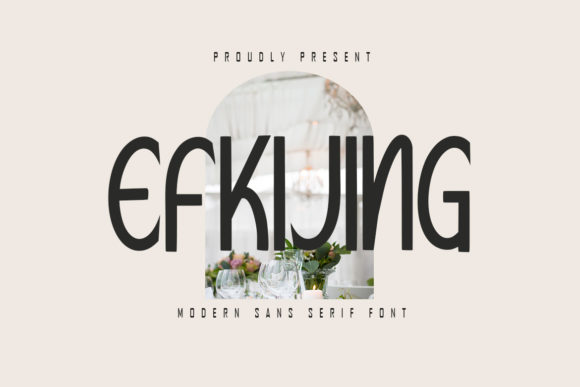 Efkijing: A Modern Sans Serif Font for Clean Campaign Design