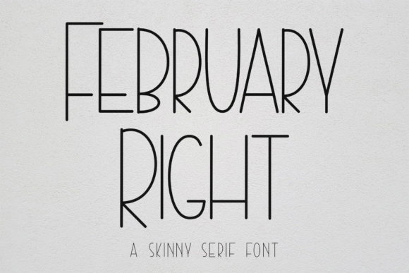 February Right Typeface: A Modern Display Font Review